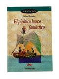 El pirático barco fantástico by Celso Román