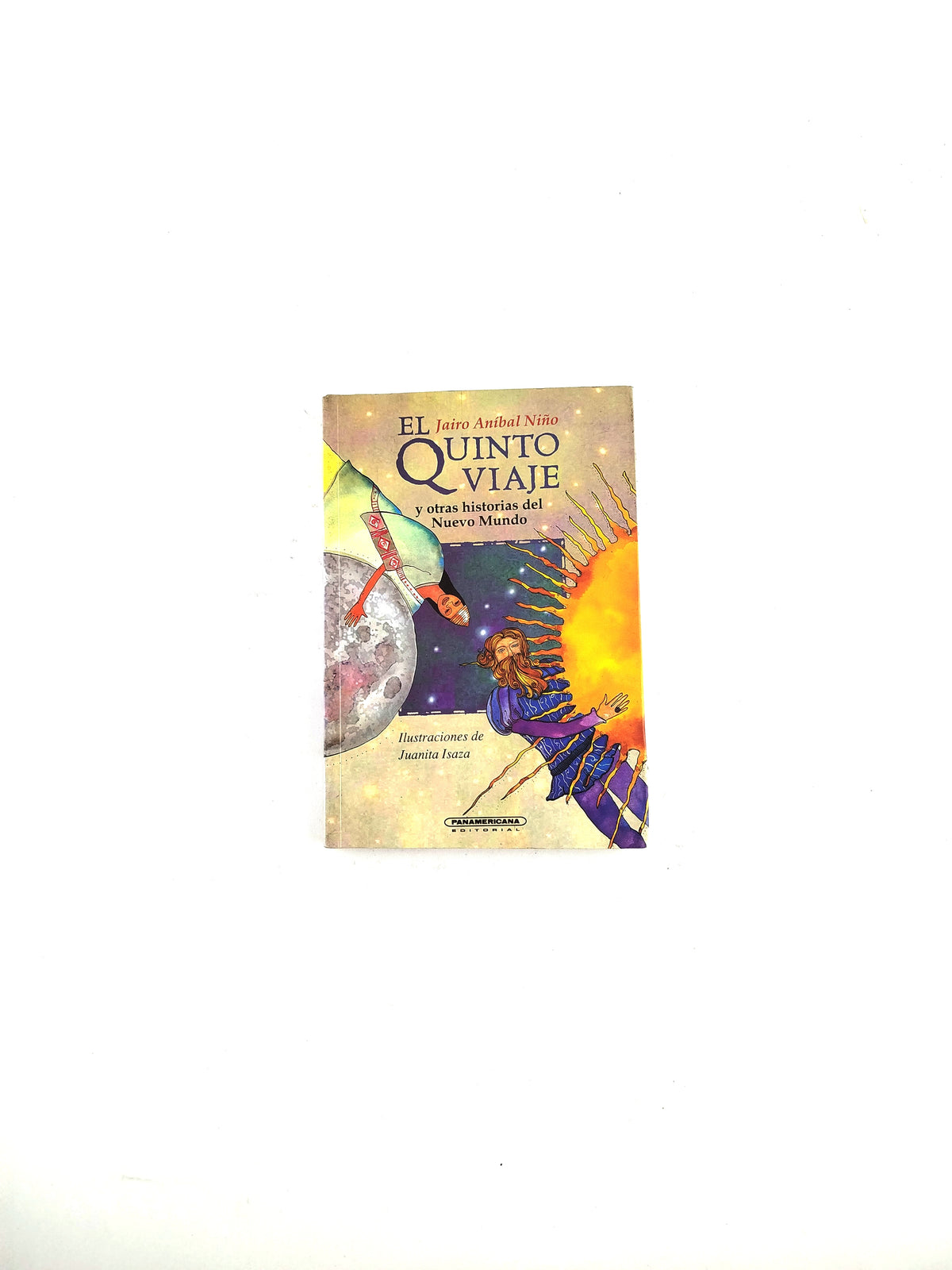 El Quinto viaje y otras historias by Jairo Anibal Niño