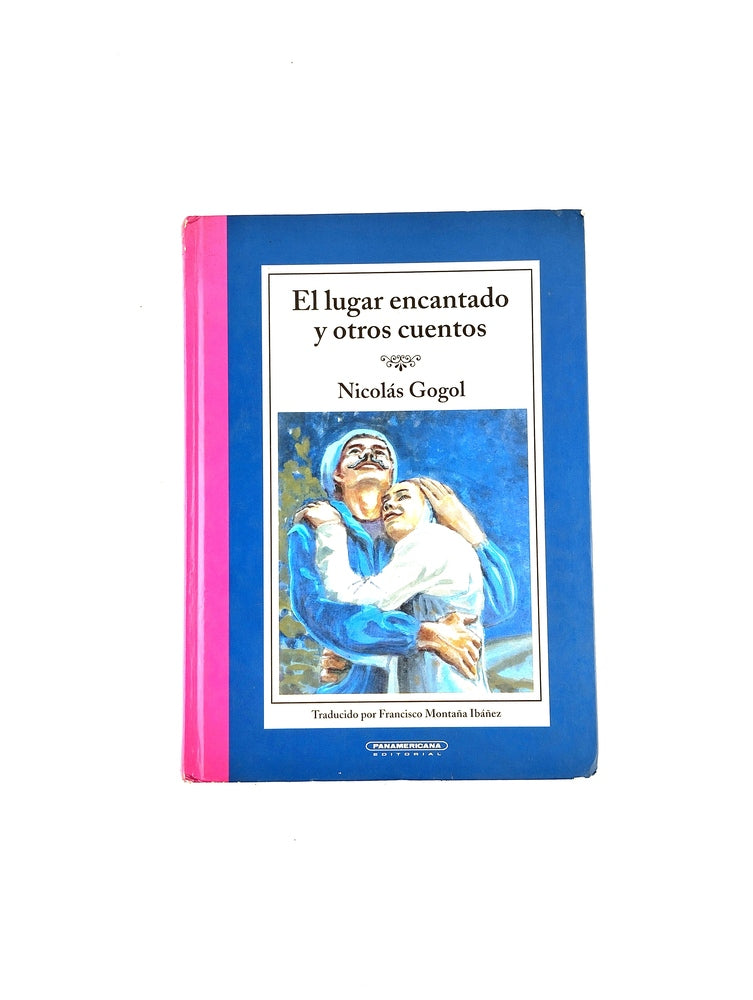 El lugar encantado y otros cuentos by Nicolás Gogol