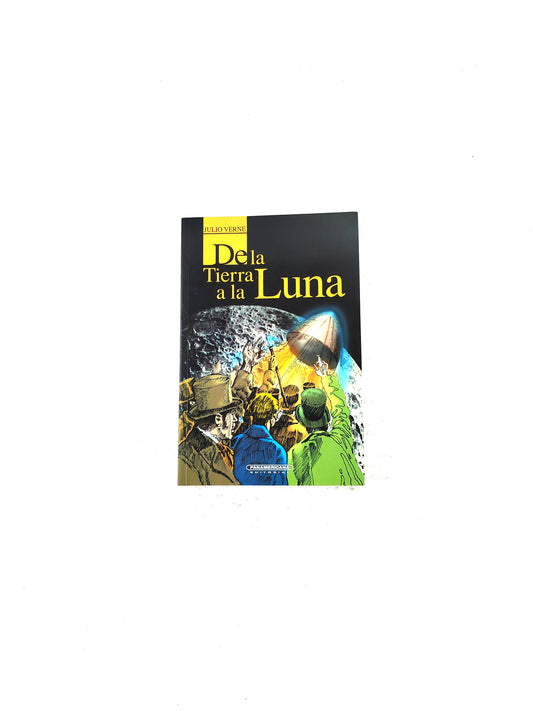 De la tierra a la luna by Julio Verne