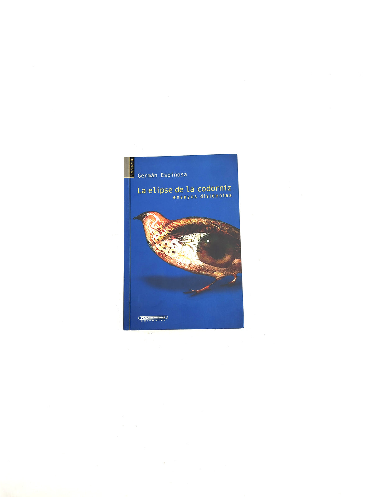 La Elipse de la codorniz by Germán Espinosa.