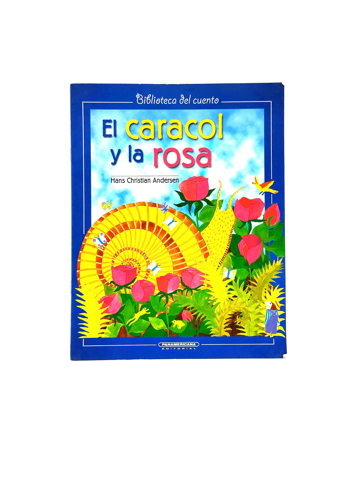 El caracol y la rosa by Hans Christian Andersen