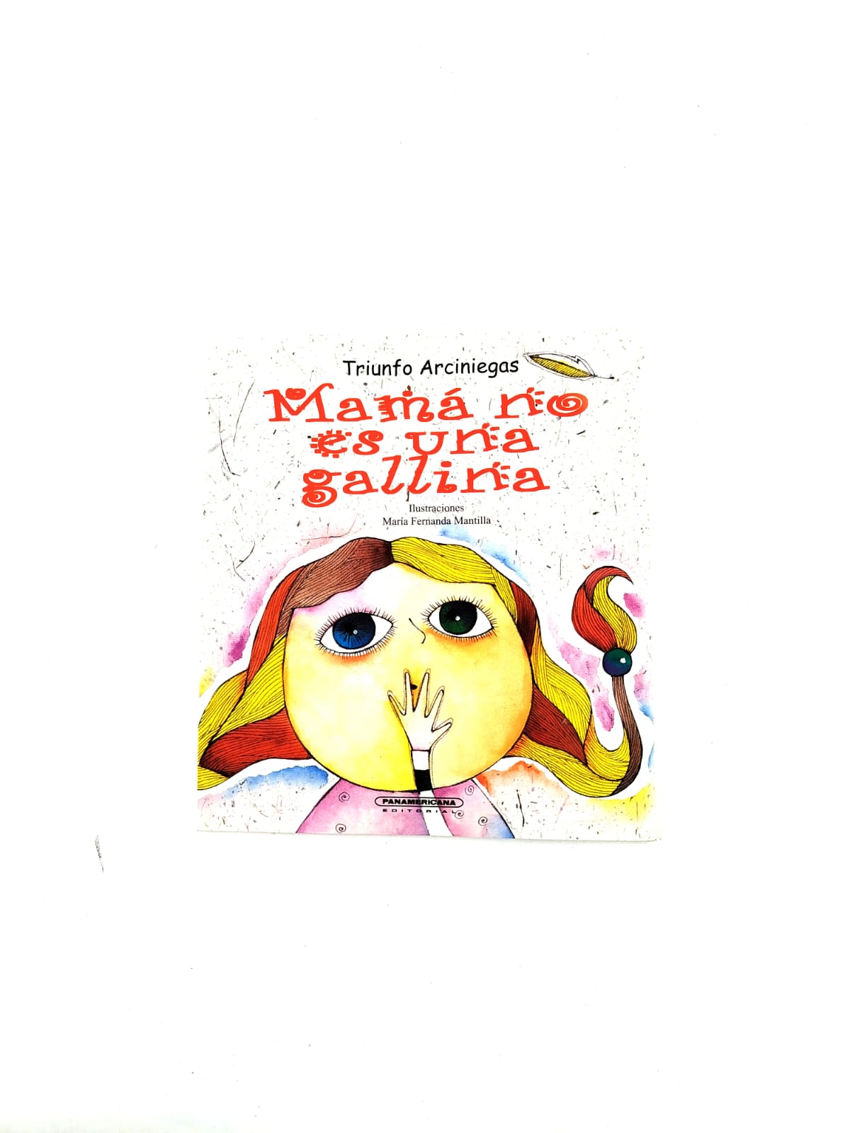 Mama No Es Una Gallina by Triunfo Arciniegas