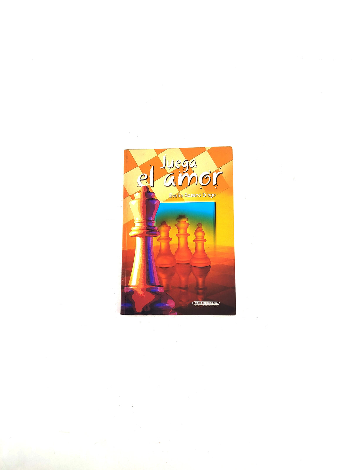 Juega el Amor by Evelio Rosero