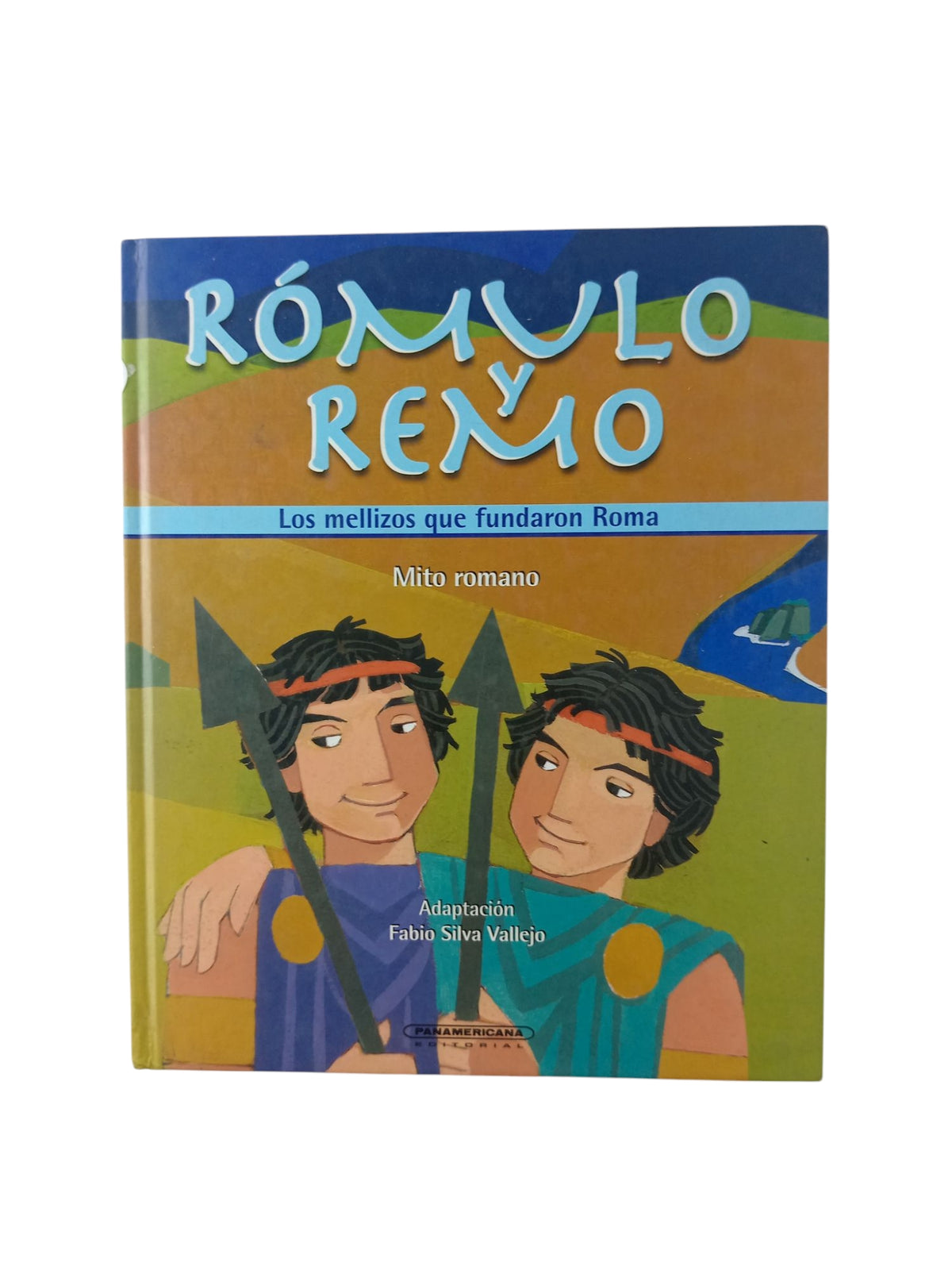 Rómulo y remo: Los mellizos que fundaron Roma by Fabio Silva Vallejo