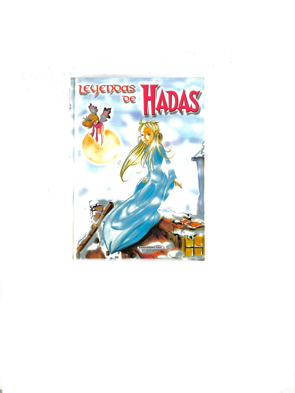Leyendas de hadas by Alejandra Ramírez Zarzuela, Sandra Aguilar