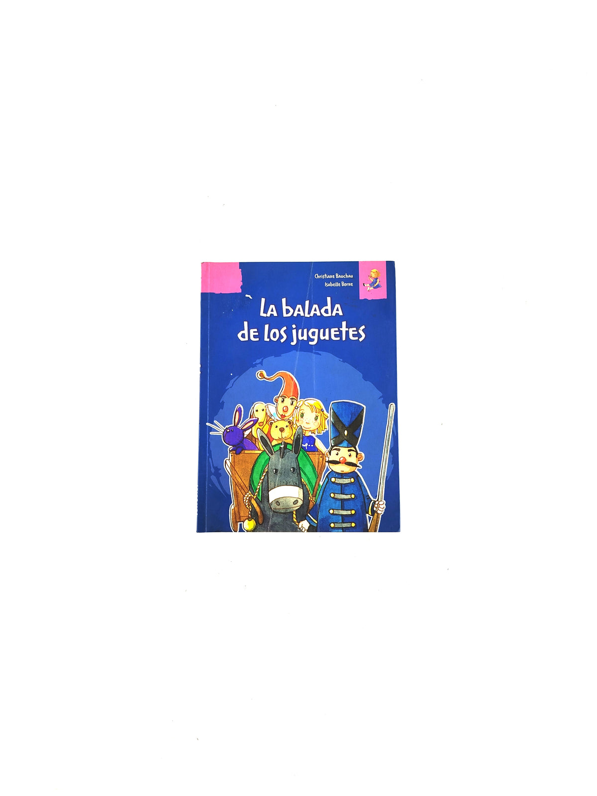 la balada de los juguetes by christiane bauchau