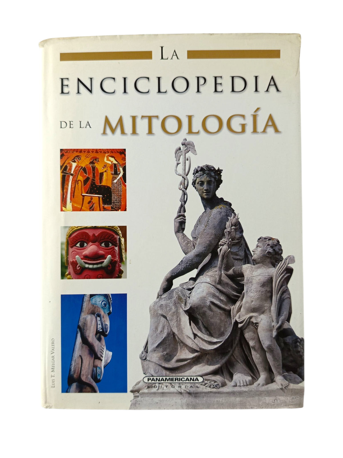 La enciclopedia de la mitología by Luis-Tomás Melgar Gil