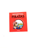 Hospital de piratas by Antonio Orlando Rodriguez