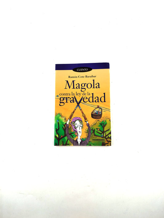 Magola contra la ley de la gravedad