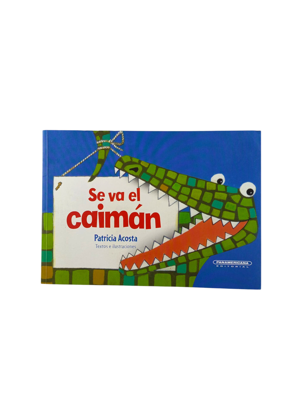 Se Va el Caimán by Patricia Acosta
