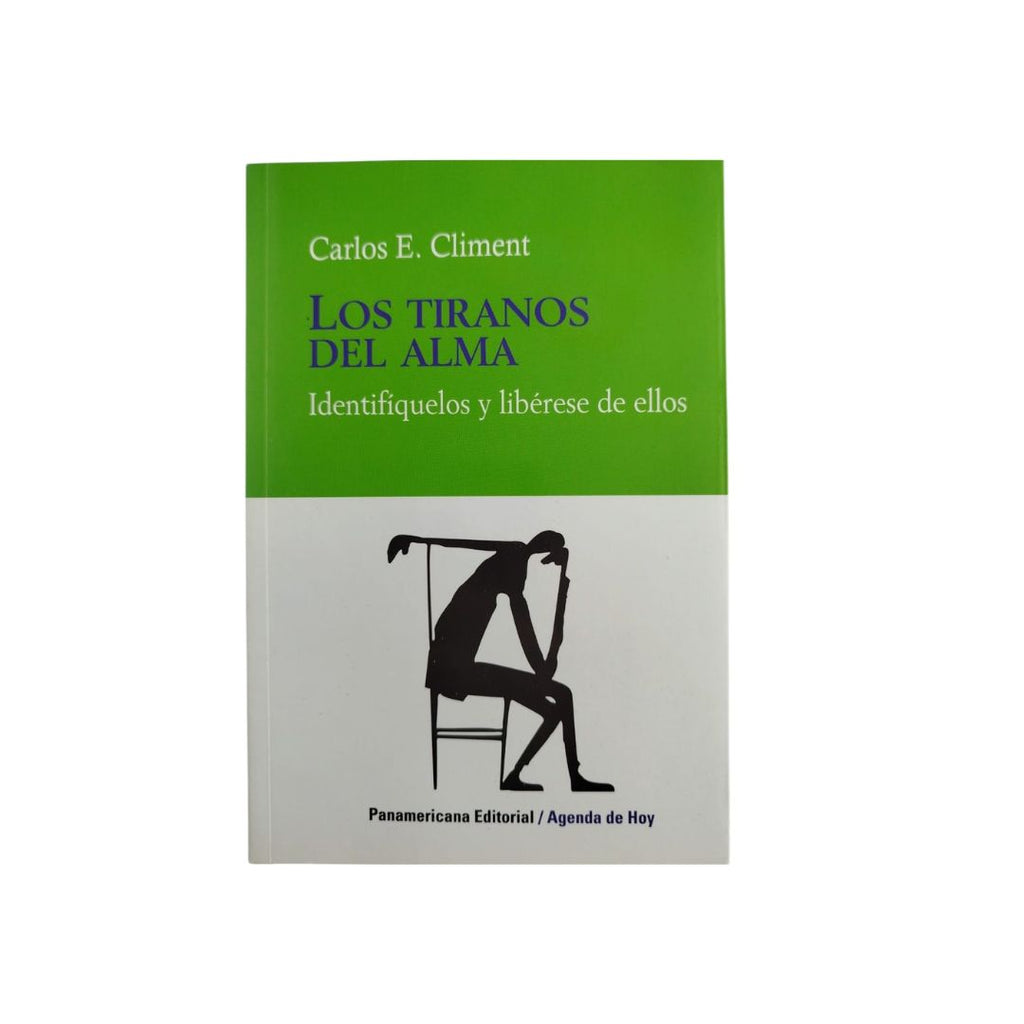 Los tiranos del alma by Carlos E. Climent