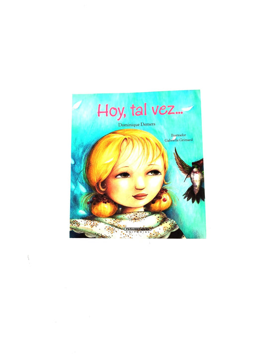Hoy, tal vez...