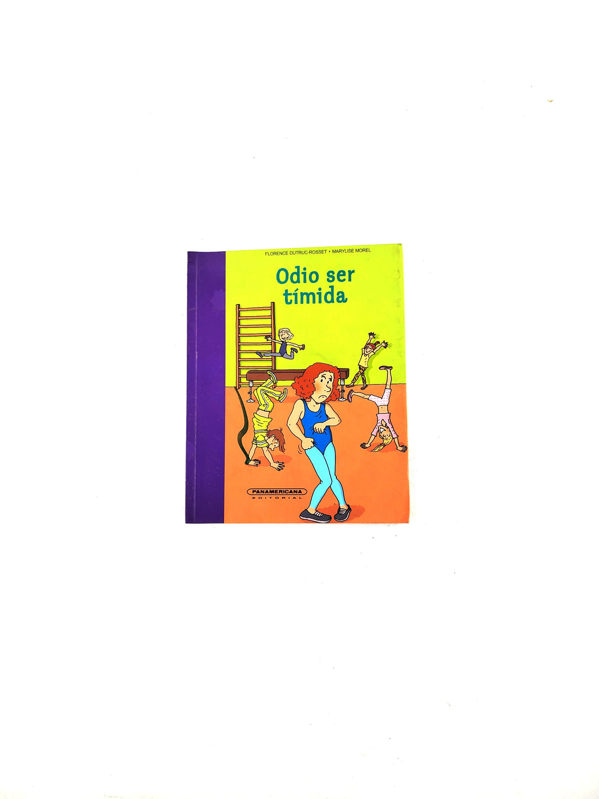 Odio ser tímida by Florence Dutruc-Rosset
