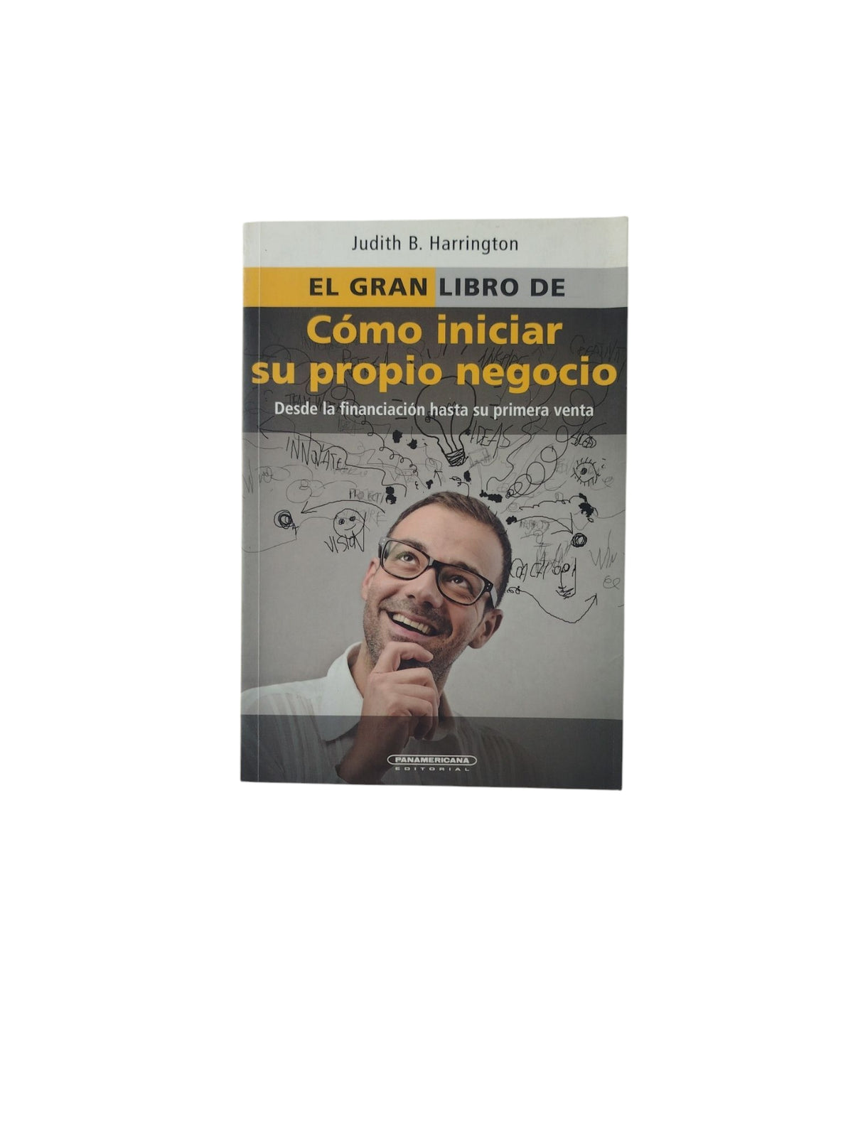 El Gran Libro de Cómo iniciar su propio negocio by Judith B. Harrington