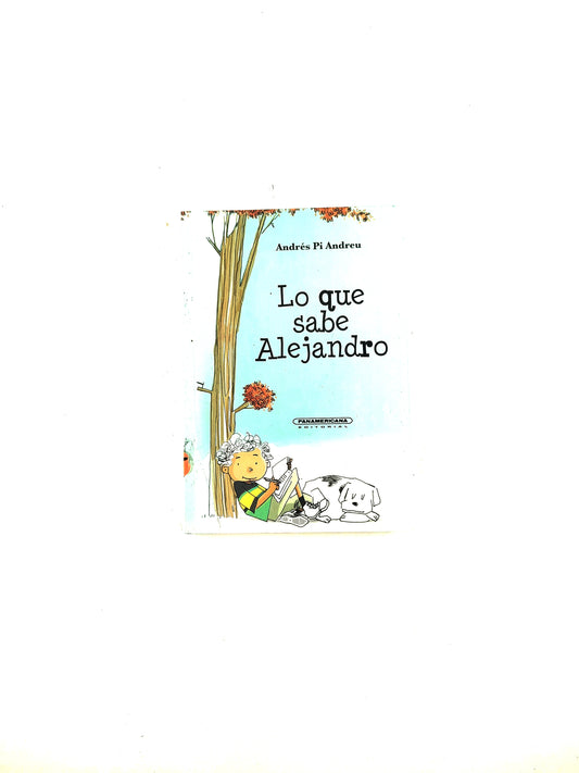 Lo que sabe Alejandro