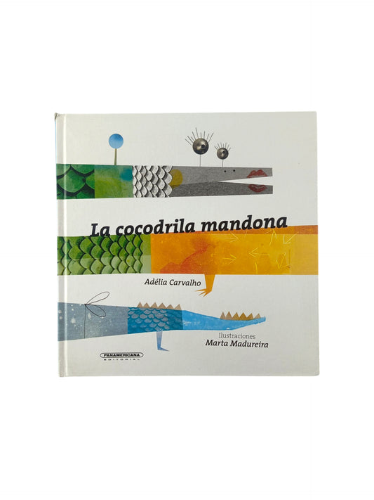 La cocodrila mandona