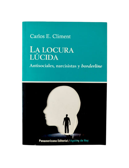 La locura lucida by Carlos E. Climent