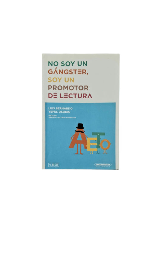 No soy un gánster, soy un promotor de lectura