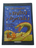 Un Mundo De Mitos Y Leyendas by Jacqueline Morley