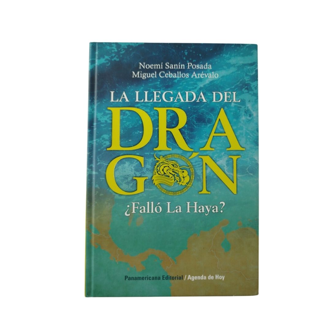 La llegada del dragón by Noemi Sanín Posada Miguel Ceballos Arévalo