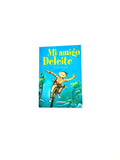 Mi amigo Deleite by Nora Aristizabal