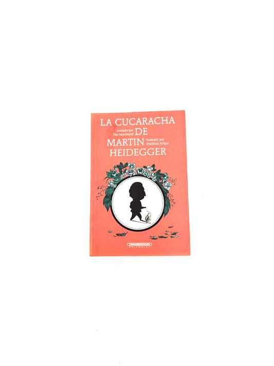 La Cucaracha de Martin Heidegger