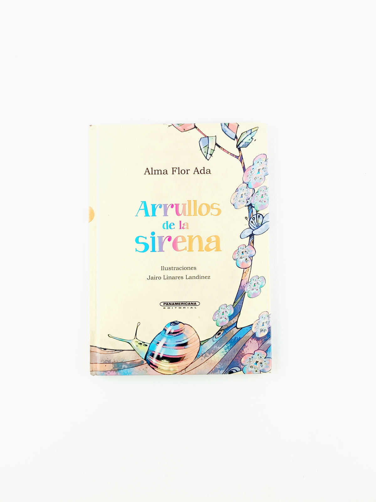 Arrullos de la sirena by Alma Flor Ada