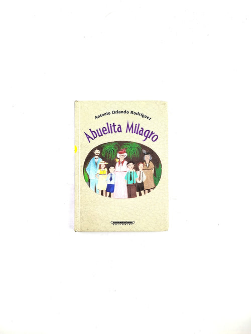 Abuelita milagro by Antonio Orlando Rodriguez