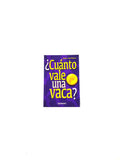 Cuanto vale una Vaca by Rober y Aida Marcuse