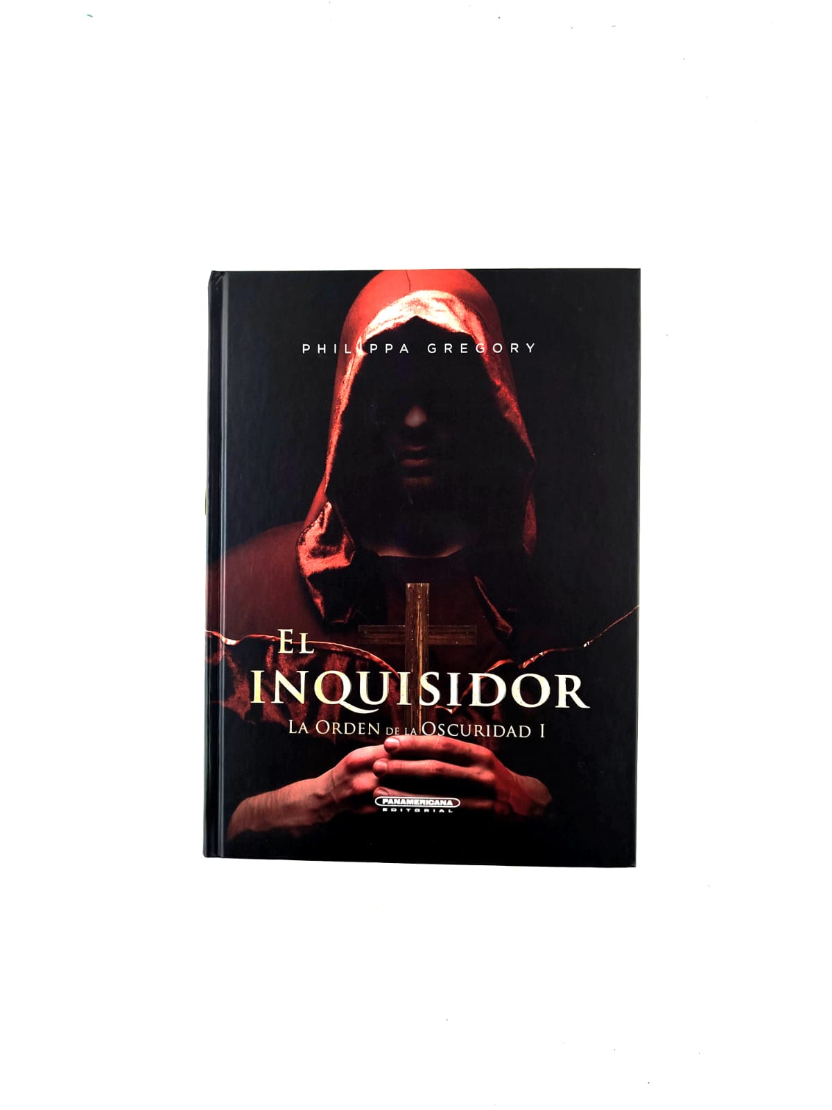 El inquisidor: La orden de la oscuridad I by Philippa Gregory