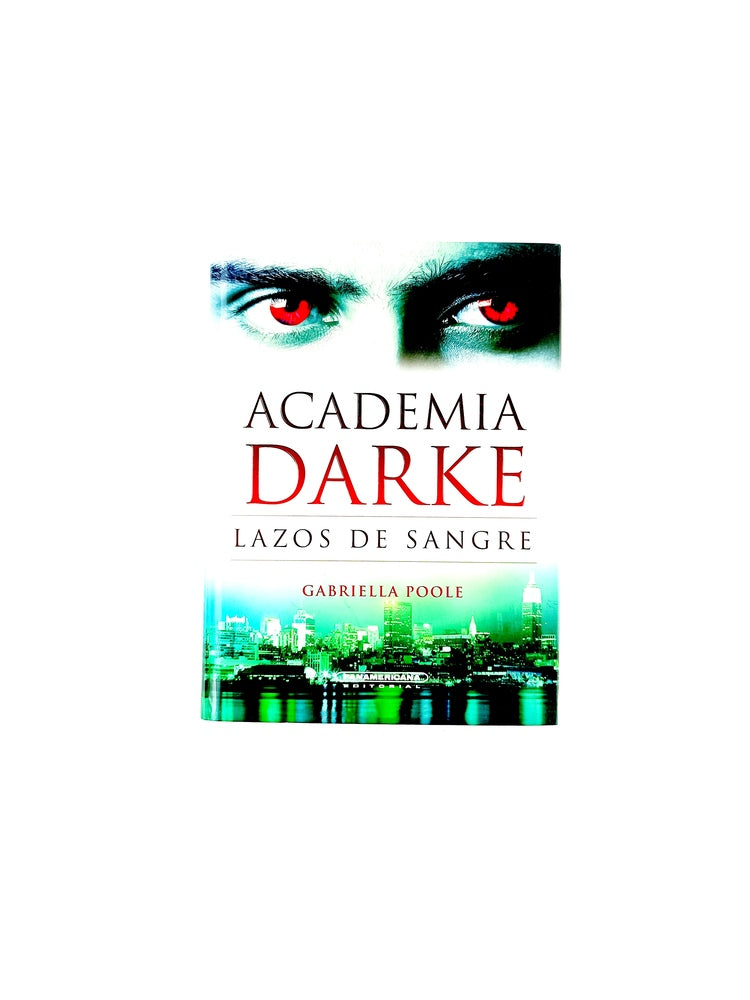 Academia darke lazos de sangre by Gabriella Poole
