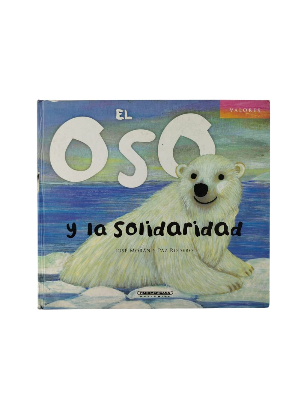El oso y la solidaridad by José Morán Y Paz Rodero