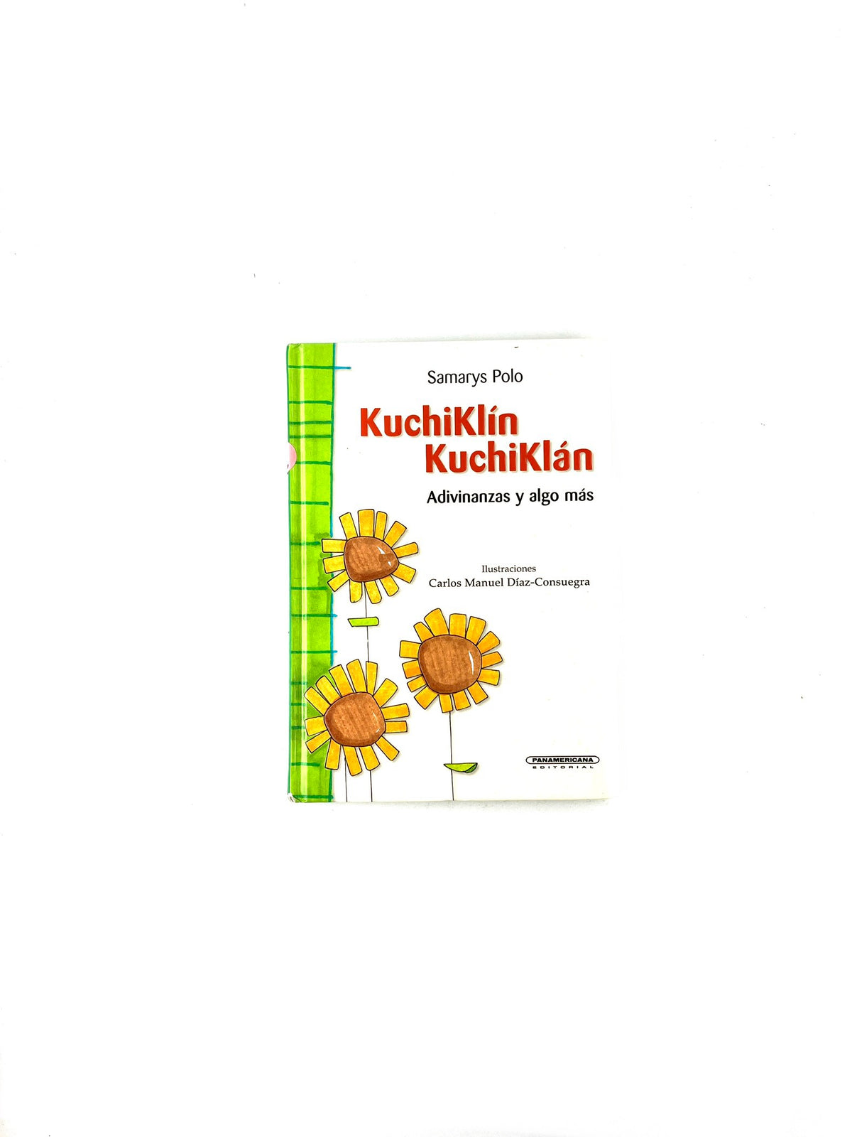 Kuchiklín kuchiklán adivinanzas y algo más by Samarys Polo