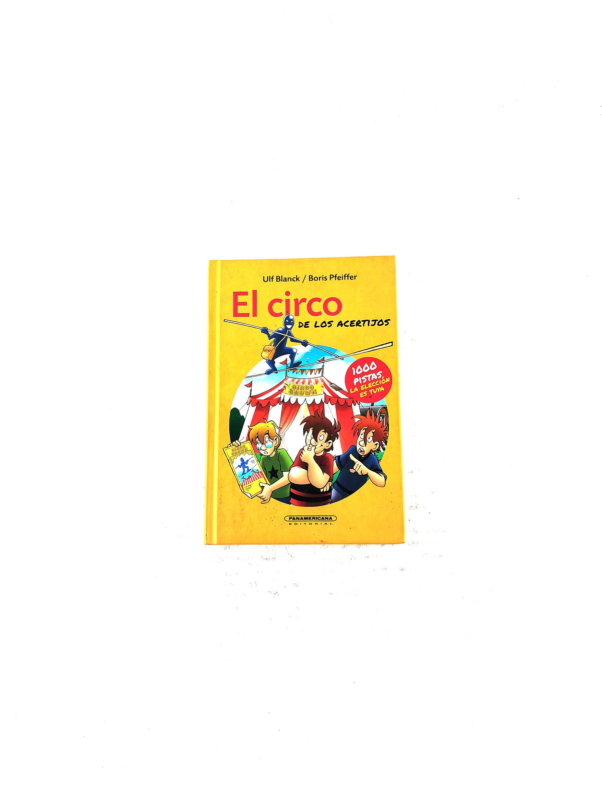 El circo de los acertijos by Ulf Blanck, Boris Pfeiffer