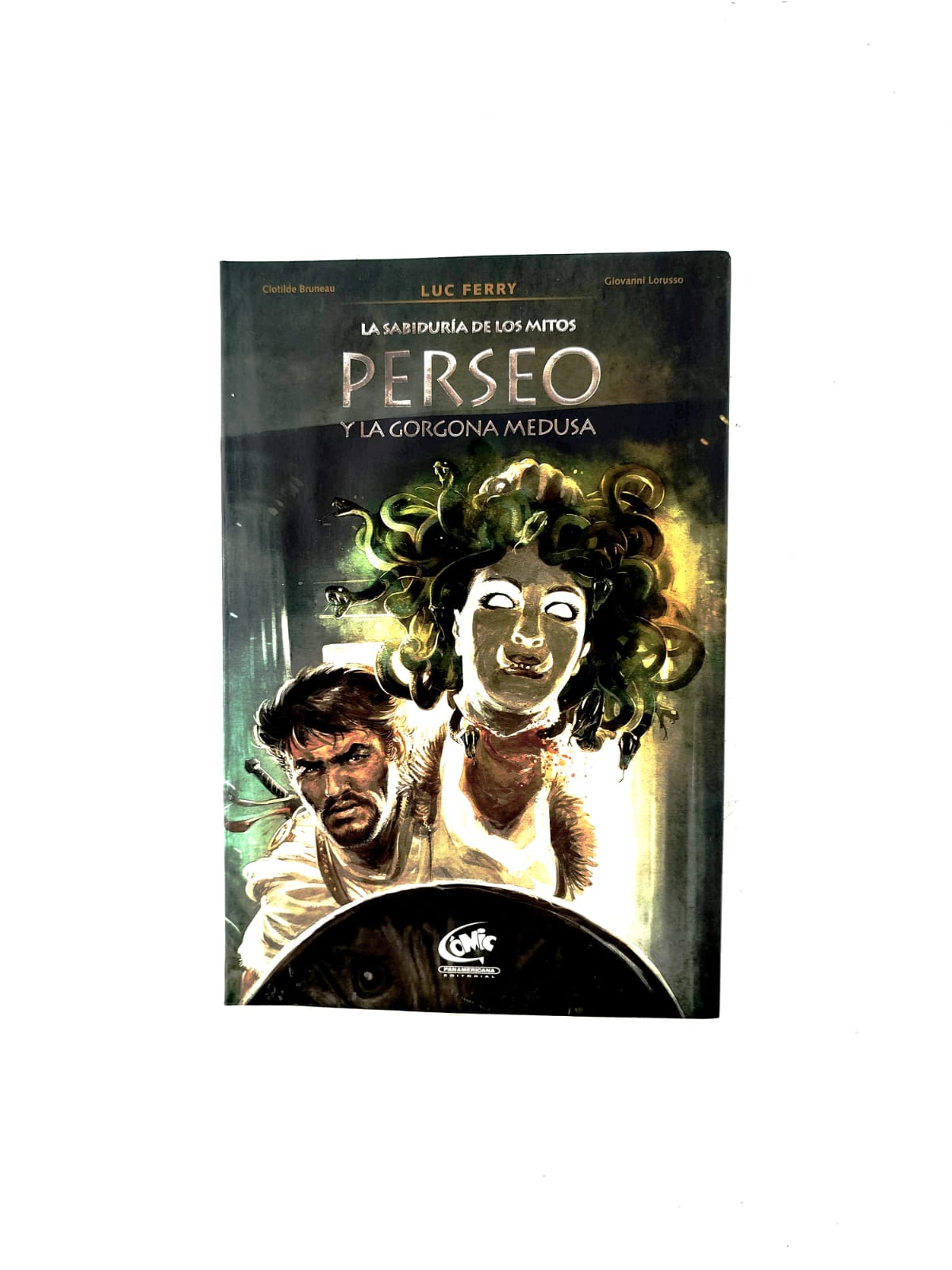 La sabiduría de los mitos: Perseo y la gorgona Medusa by Luc Ferry