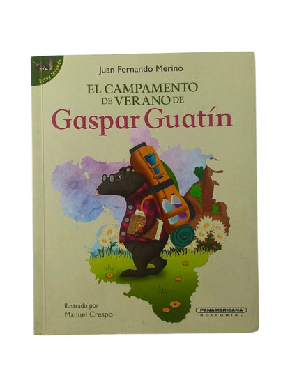 El campamento de verano de Gaspar Guatín by Juan Fernando Merino
