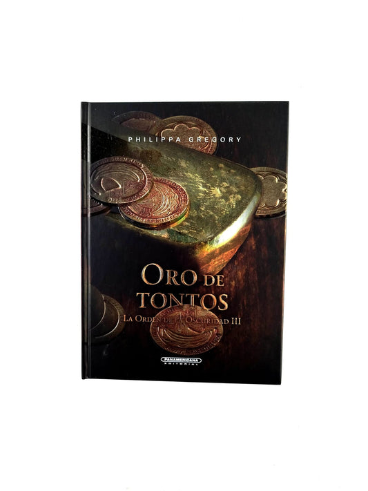 Oro de tontos: La orden de la oscuridad III