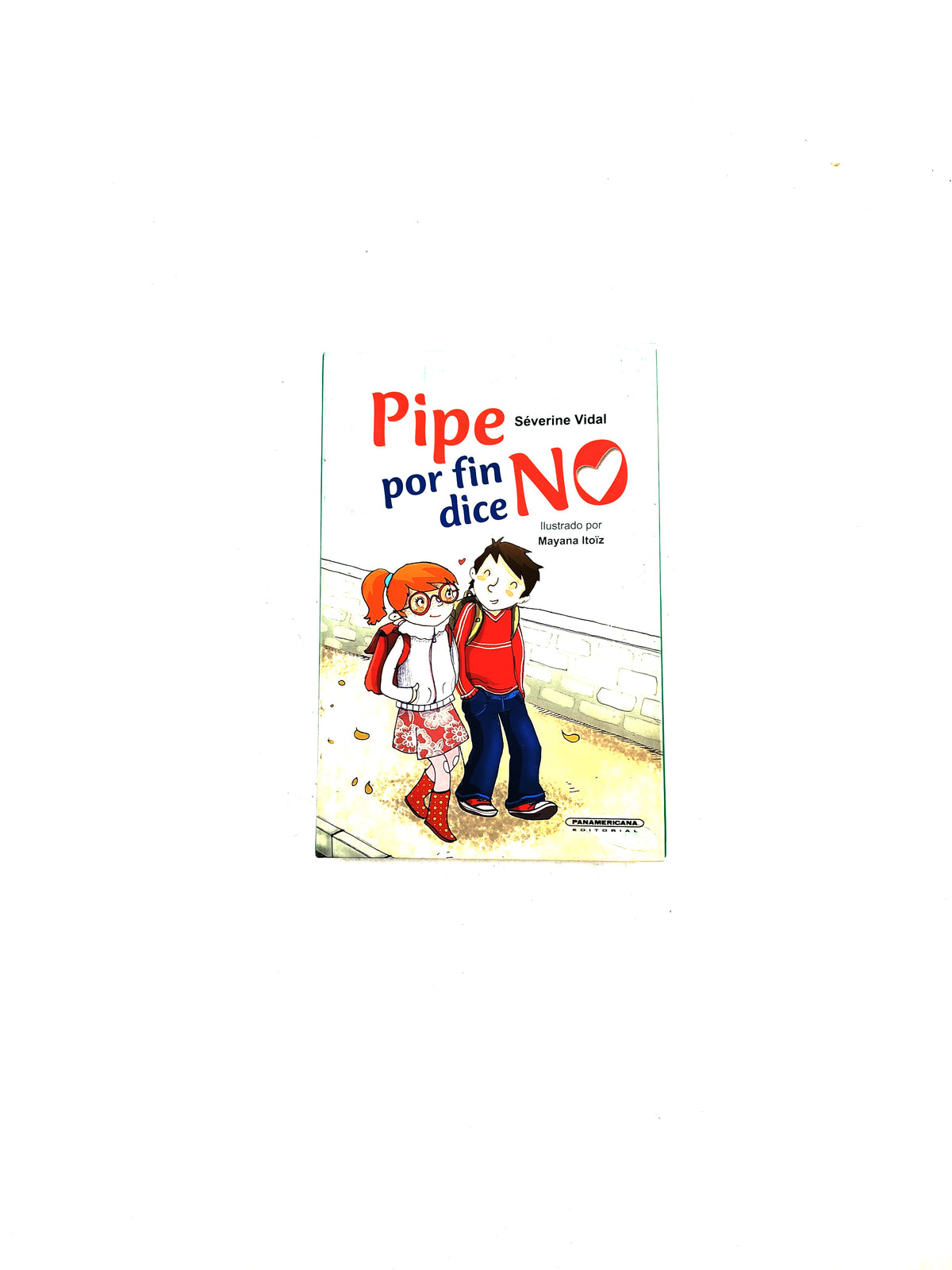 Pipe por fin dice no by Séverine Vidal