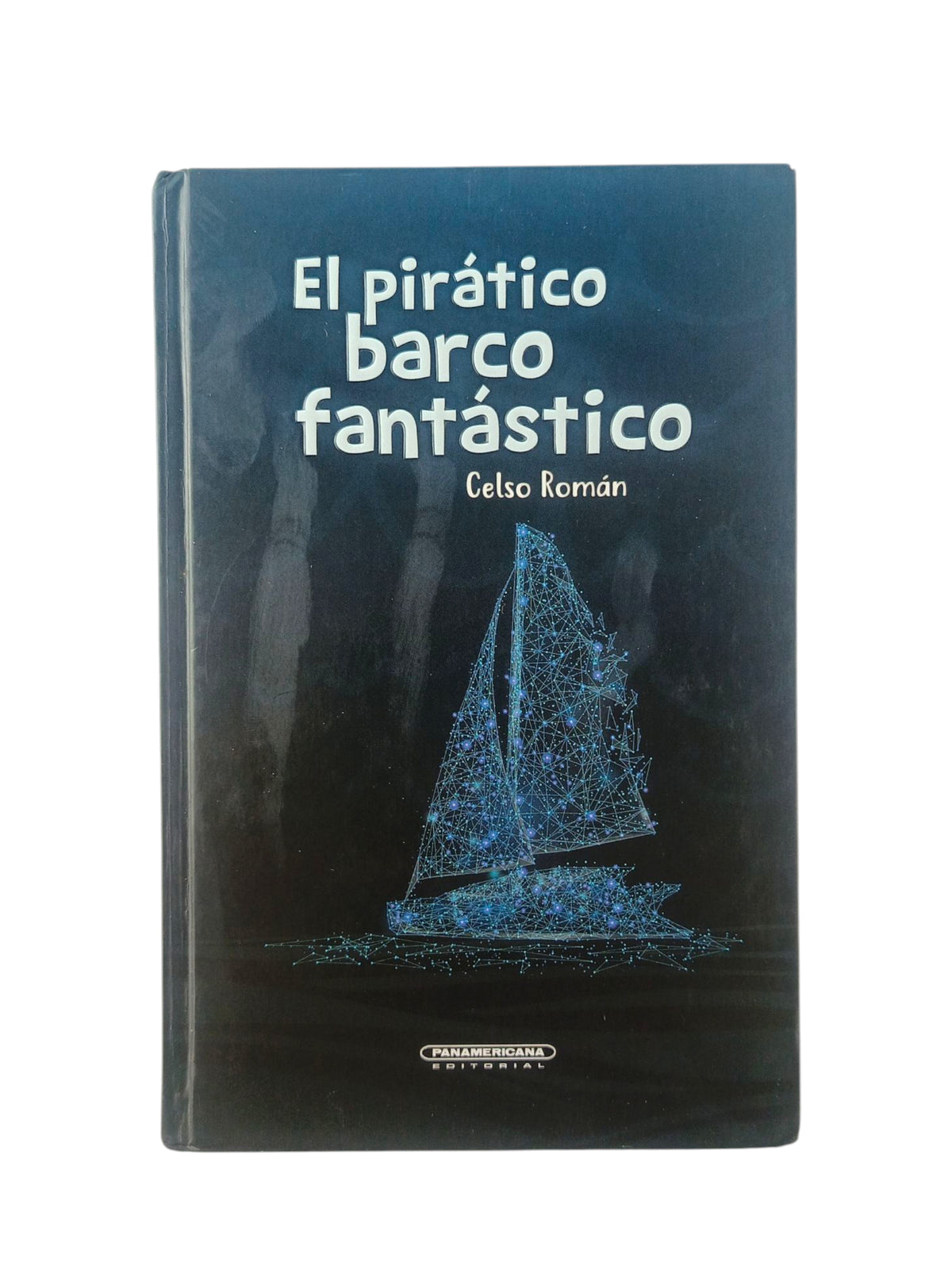 El pirático barco fantástico by Celso Román