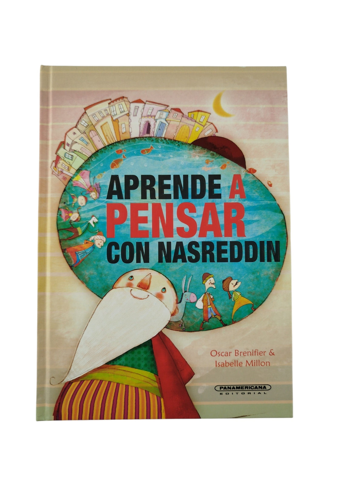 Aprende a pensar con nasreddin by Oscar Brenifier y Isabelle Millon