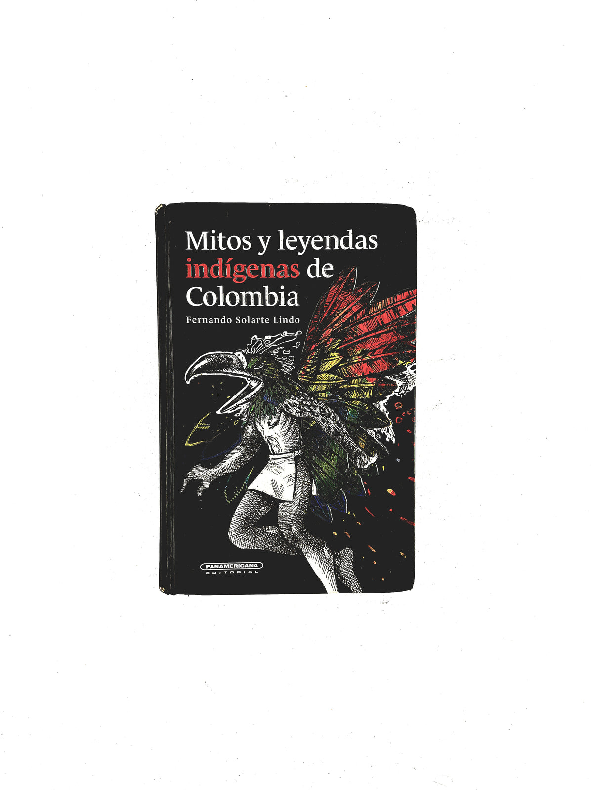 Mitos y Leyendas indígenas de Colombia – libreriatroya.com