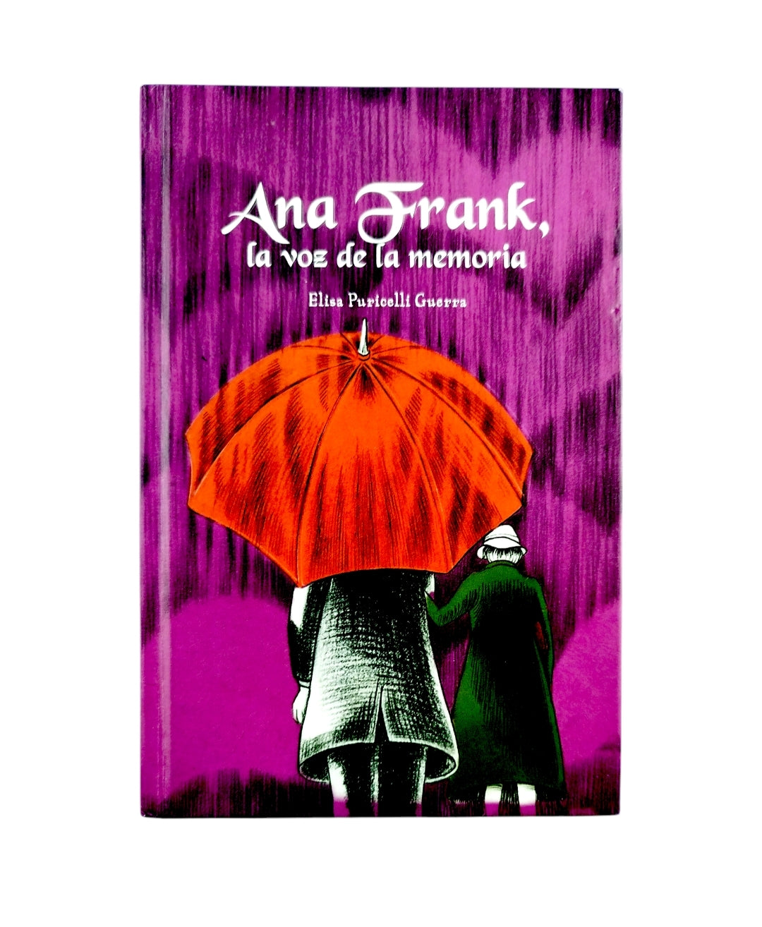 Ana Frank La Voz De La Memoria by Elisa Puricelli Guerra