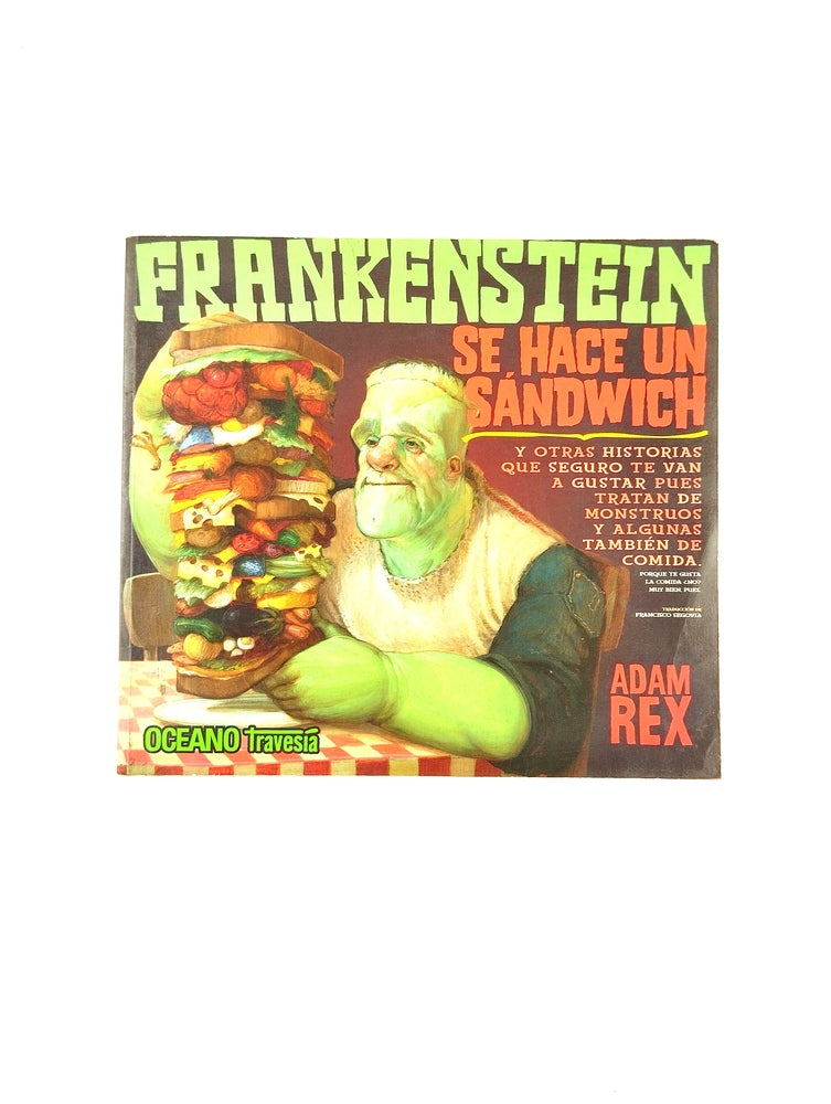 Frankenstein se hace un sándwich by Adam Rex