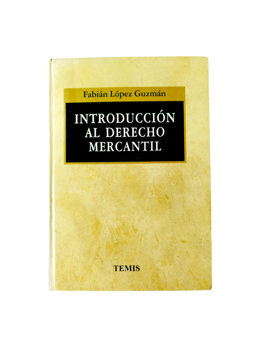 Introducción al estudio del derecho mercantil