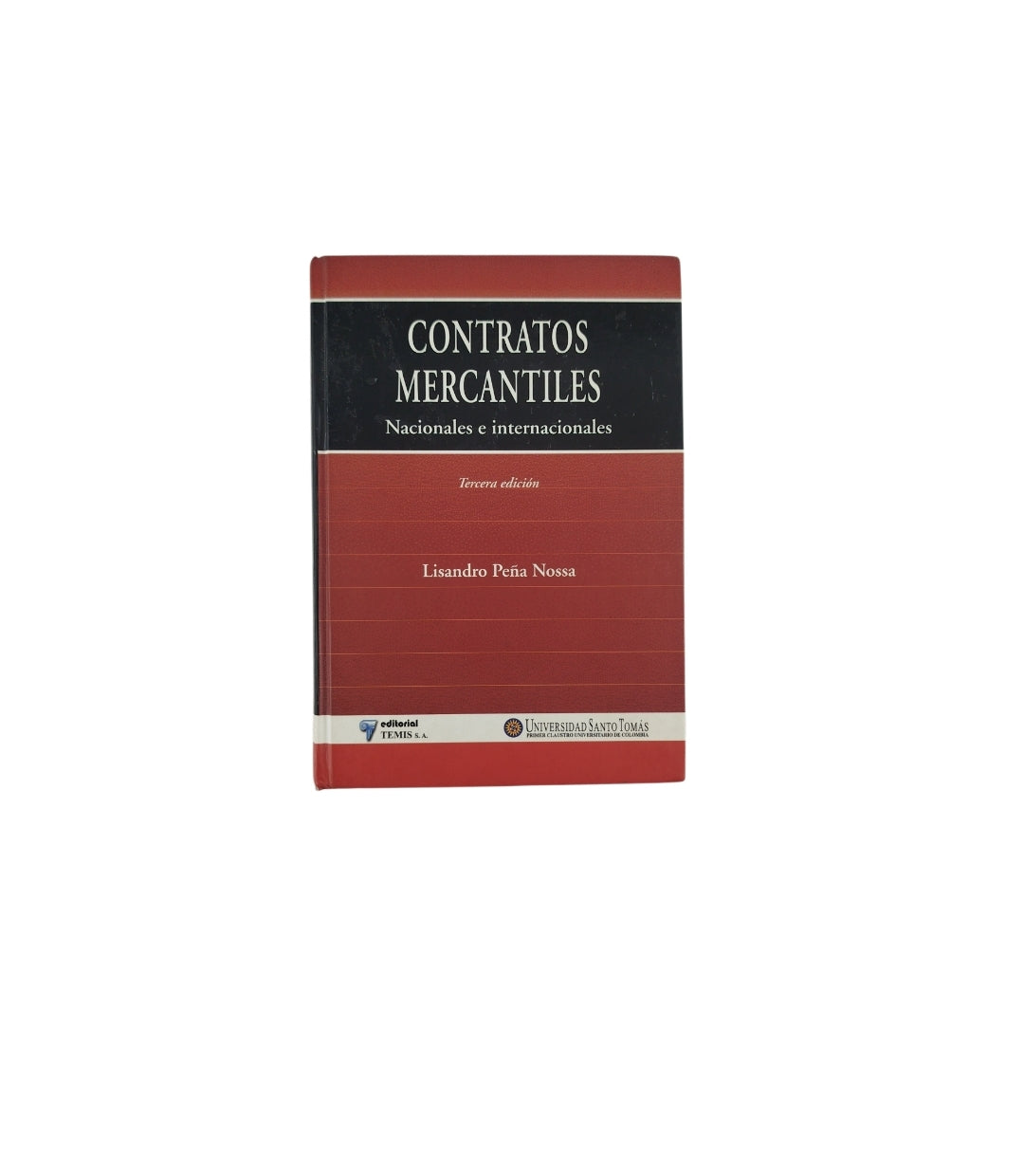 Contratos Mercantiles Nacionales e internacionales by Lisandro Peña Nossa