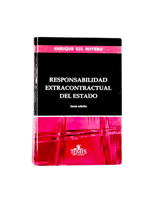 Responsabilidad extracontractual del estado 6 ed.