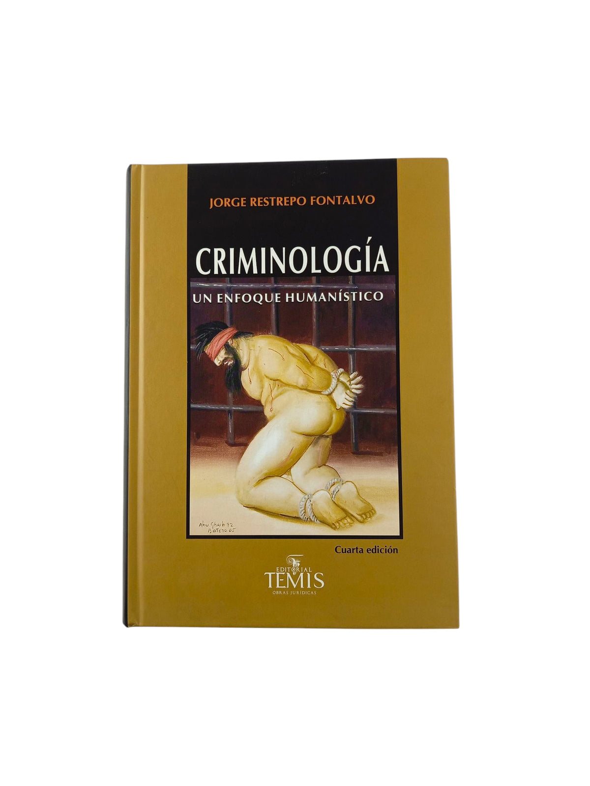 Criminología Un enfoque humanístico by Jorge Restrepo Fontalvo