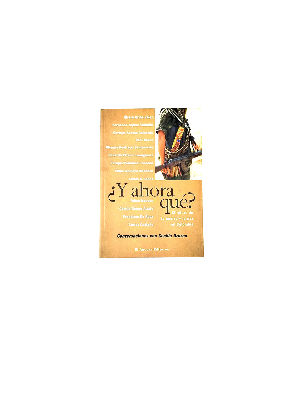 ¿Y ahora qué? by Cecilia Orozco