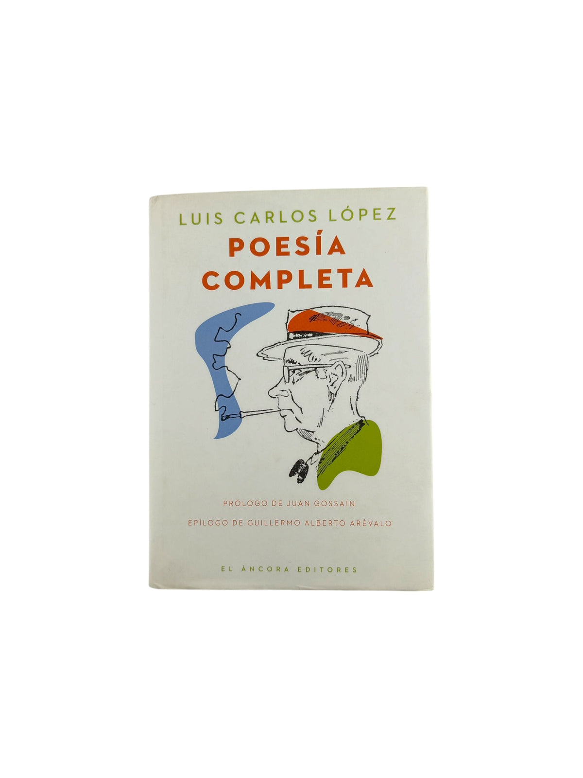 Poesía completa by Luis Carlos López